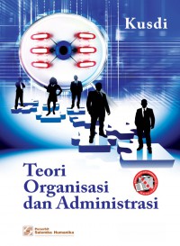 Teori Organisasi dan Administrasi