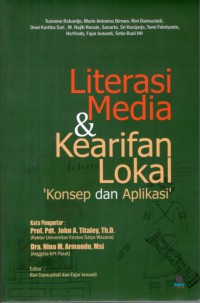 Literasi Media & Kearifan Lokal : Konsep dan Aplikasi