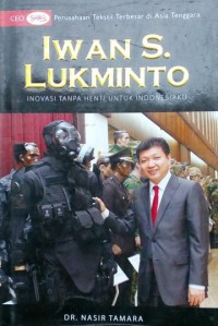 Iwan S. Lukminto: Inovasi Tanpa Henti Untuk Indonesiaku