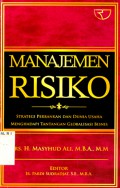 Manajemen Risiko : Strategi Perbankan dan Usaha Menghadapi Tantangan Globalisasi Bisnis