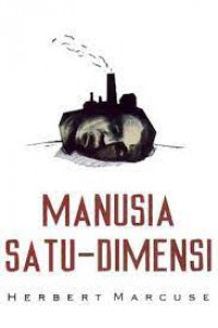 Manusia Satu Dimensi (Terjemahan dari One Dimensional Man)