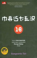 Master 18 : Jurus Fun Master yang akan mengubanh energi hidup anda