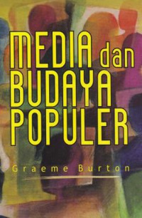 Pengantar untuk Memahami Media dan Budaya Populer