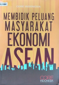 Membidik Peluang Masyarakat Ekonomi ASEAN