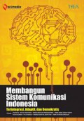 Membangun Sistem Komunikasi Indonesia