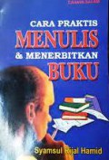 Cara Praktis Menulis & Menerbitkan Buku