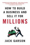 How to Build a Business and Sell it for Millions