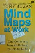 Mind Maps at Work : Cara Cemerlang Menjadi Bintang di Tempat Kerja