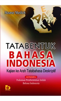 Tata Bentuk Bahasa Indonesia (Kajian e Arah Tatabahasa Deskriptif)