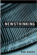 Newsthinking : The Secret Of Making Your Facts Fall Into Place
