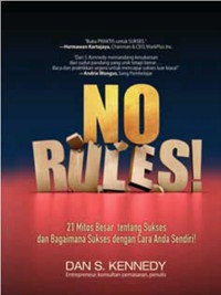 No Rules! : 21 Mitos Besar Tentang Sukses dan Bagaimana Sukses dengan Cara Anda Sendiri!