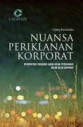 Nuansa Periklanan Korporat : Meneropong Tanggung Jawab Sosial Perusahaan Dalam Iklan Korporat