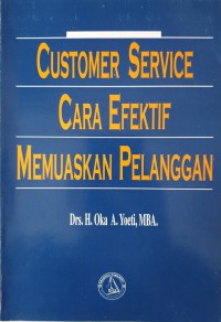 Customer Service Cara Efektif Memuaskan Pelanggan