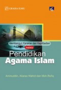 Membangun Karakter dan Kepribadian Melalui Pendidikan Agama Islam