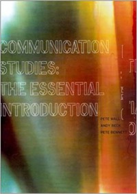 Communication Studies : The Essential Introduction