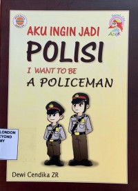 AKU INGIN JADI POLISI