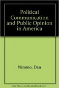 Political Communication and Public Opinion in America