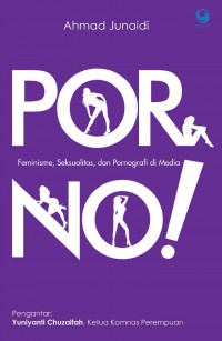 PORNO! Feminisme, seksualitas dan Pornografi di Media