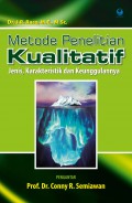 Metode Penelitian Kualitatif : Jenis, Karakteristik dan Keunggulannya