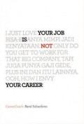 Your Job Is Not Your Career