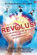 Revolusi : Sistem Pendidikan Nasional dengan Metode e-Learning