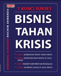 7 kunci sukses bisnis tahan krisis