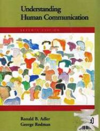 Understanding Human Communication (Seventh Edition)