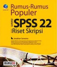 Rumus-rumus Populer dalam SPSS 22 Riset Skripsi