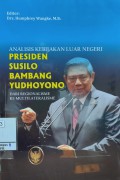 Analisis Kebijakan Luar Negeri Preside Susilo Bambang Yudhoyono