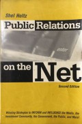 Public Relations On The Net : Winning Strategies to Inform and Influence the Media