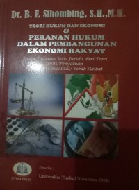 Teori Hukum dan Ekonomi &Peranan Hukum dalam Pembangunan Ekonomi Rakyat