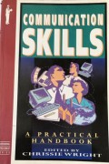 Communication Skills : A Practical Handbook