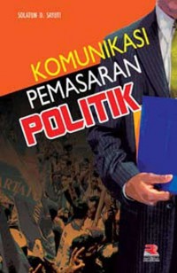 Komunikasi Pemasaran Politik