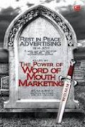 Rest in Peace Advertising : The Power of Word of Mouth Marketing