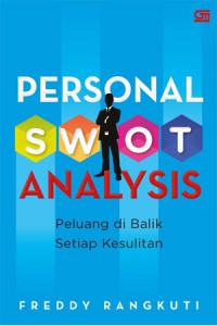 Personal Swot Analysis: Peluang di Balik Setiap Kesulitan