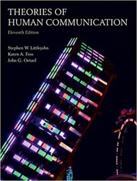 Theories of Human Communication (11th ed.)