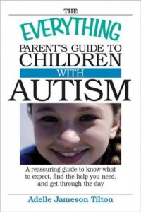 The Everything Parent's Guide to Children with Autism