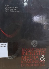 Transformasi Industri Media & Komunikasi di Indonesia