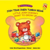 JOSH TIDAK INGIN TUMBUH BESAR