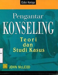 Pengantar Konseling : Teori dan Studi Kasus