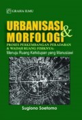 Urbanisasi & Morfologi