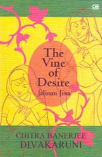 The Vine of Desire : Jalinan Jiwa