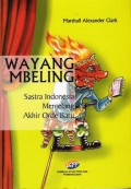 Wayang Mbeling: Sastra Indonesia Menjelang Akhir Orde Baru