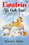 Einstein Aja Gak Tau!