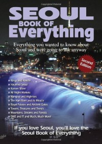 Image of Seoul Book of Everything: Everything you wanted to know about Seoul were going to ask anyway