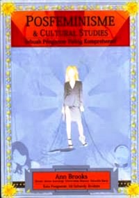 Image of Posfeminisme & Cultural Studies : Suatu Pengantar Paling Komprehensif